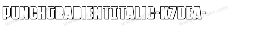 PunchGradientItalic-K7dEA字体转换