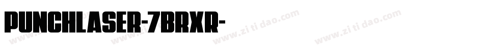 PunchLaser-7BrXR字体转换