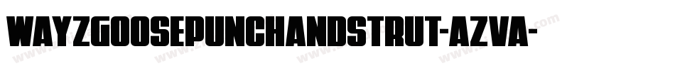 WayzgoosePunchAndStrut-aZva字体转换