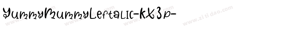 YummyMummyLeftalic-KX3p字体转换