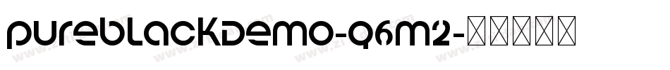 PureBlackDemo-q6m2字体转换