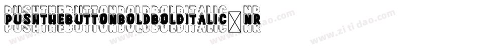 PushTheButtonBoldBoldItalic-nRxdM字体转换