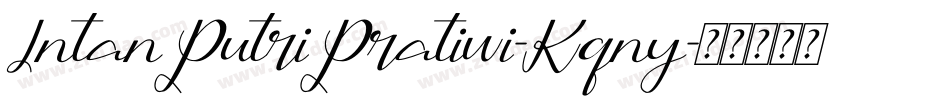 IntanPutriPratiwi-Kqny字体转换