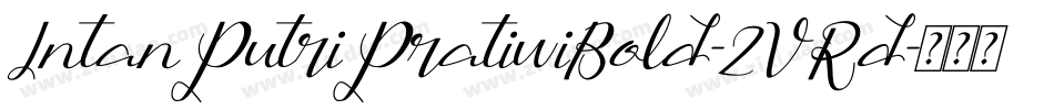 IntanPutriPratiwiBold-2VRd字体转换