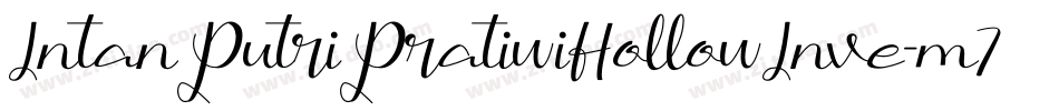 IntanPutriPratiwiHollowInve-m7Mm字体转换 IntanPutriPratiwiHollowInve-m7Mm字体转换