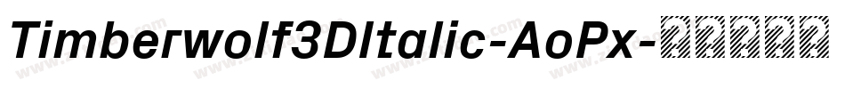 Timberwolf3DItalic-AoPx字体转换