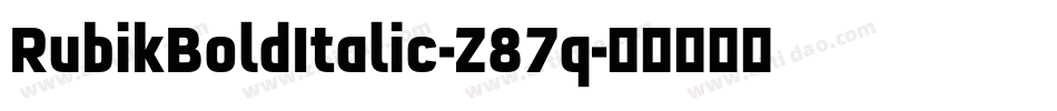 RubikBoldItalic-Z87q字体转换