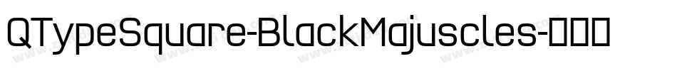 QTypeSquare-BlackMajuscles字体转换