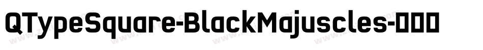 QTypeSquare-BlackMajuscles字体转换
