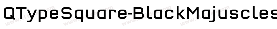 QTypeSquare-BlackMajuscles字体转换