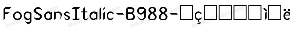 FogSansItalic-B988字体转换