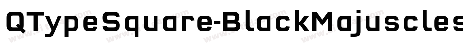 QTypeSquare-BlackMajuscles字体转换