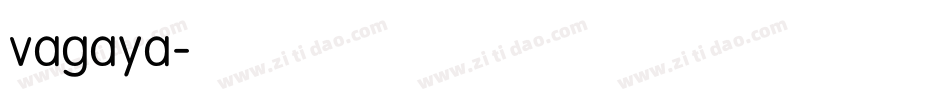 vagaya字体转换