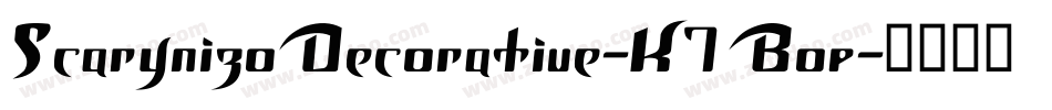 ScarynizoDecorative-K7Bop字体转换