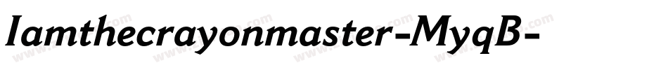 Iamthecrayonmaster-MyqB字体转换