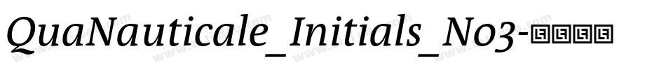 QuaNauticale_Initials_No3字体转换