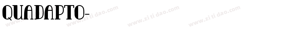 QUADAPTO字体转换