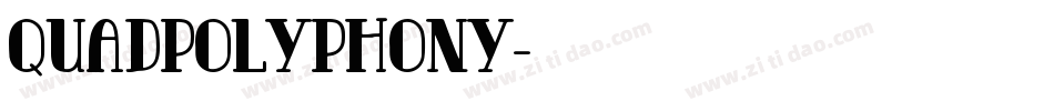 QuadPolyphony字体转换