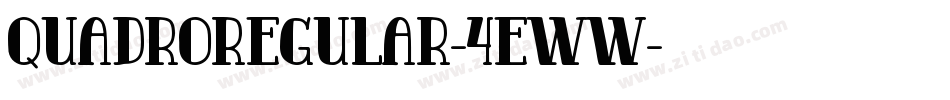 QuadroRegular-4eWW字体转换