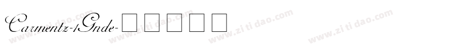 Carmentz-1Gnde字体转换