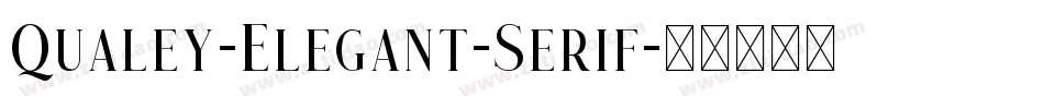 Qualey-Elegant-Serif字体转换