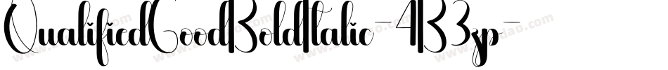 QualifiedGoodBoldItalic-4B3zp字体转换 QualifiedGoodBoldItalic-4B3zp字体转换