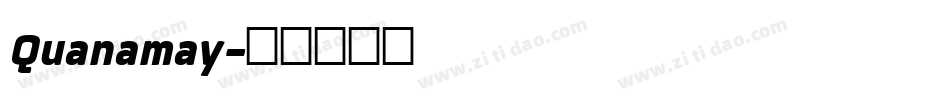 Quanamay字体转换