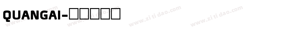 QUANGAI字体转换