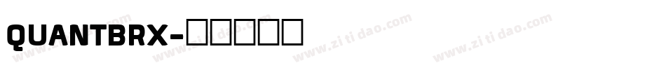 QUANTBRX字体转换