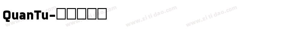 QuanTu字体转换