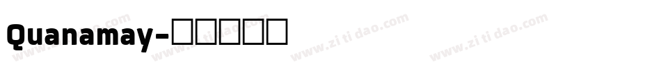 Quanamay字体转换