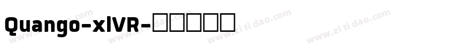 Quango-xlVR字体转换