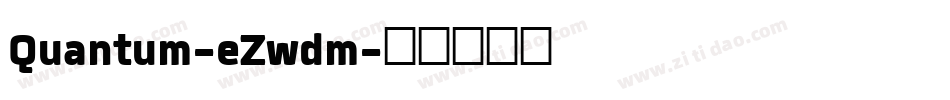 Quantum-eZwdm字体转换