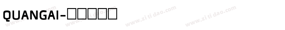 QUANGAI字体转换