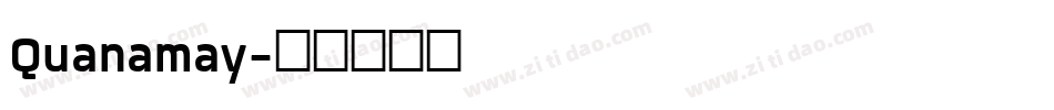 Quanamay字体转换