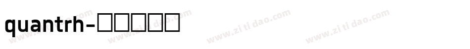 quantrh字体转换