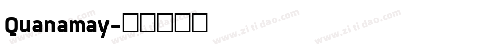 Quanamay字体转换