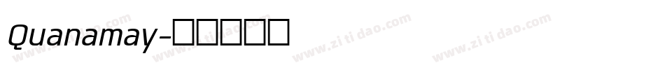 Quanamay字体转换