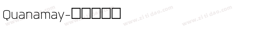 Quanamay字体转换