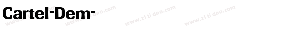 Cartel-Dem字体转换