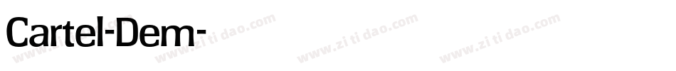 Cartel-Dem字体转换