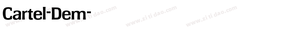 Cartel-Dem字体转换
