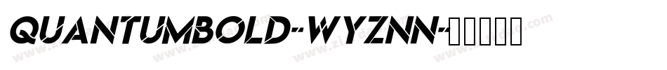 QuantumBold-Wyznn字体转换