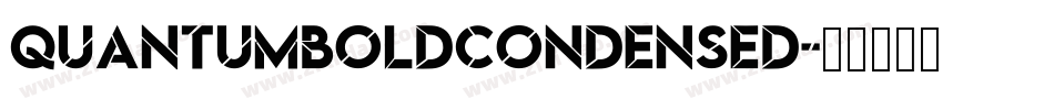 QuantumBoldCondensed字体转换 QuantumBoldCondensed字体转换
