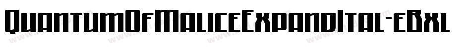 QuantumOfMaliceExpandItal-eBxl字体转换