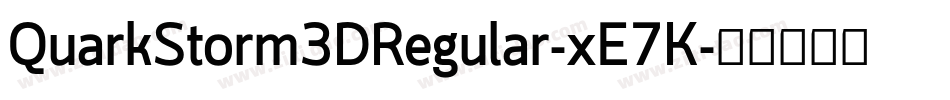 QuarkStorm3DRegular-xE7K字体转换