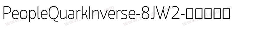 PeopleQuarkInverse-8JW2字体转换