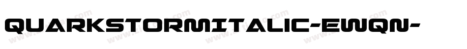 QuarkStormItalic-Ewqn字体转换