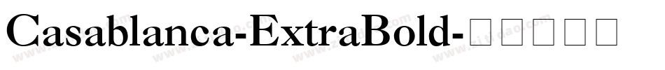 Casablanca-ExtraBold字体转换