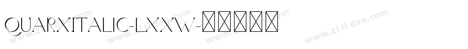 QuarxItalic-lxxw字体转换
